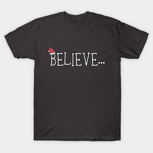 Believe T-Shirt by BSquared